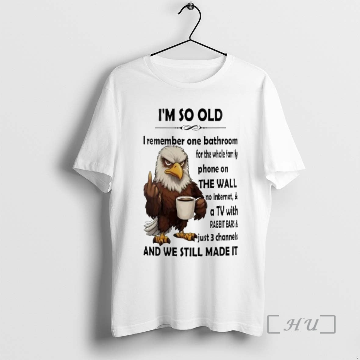 Officials Eagle Im So Old I Remember On Bathroom For The Whole Family Premium T-Shirts, Hoodie, Sweatshirt | InkRitualCo.com