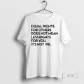 Officials Equal Rights For Others Does Not Mean Fewer Rights For You Premium T Shirts Hoodie, Sweatshirt | InkRitualCo.com
