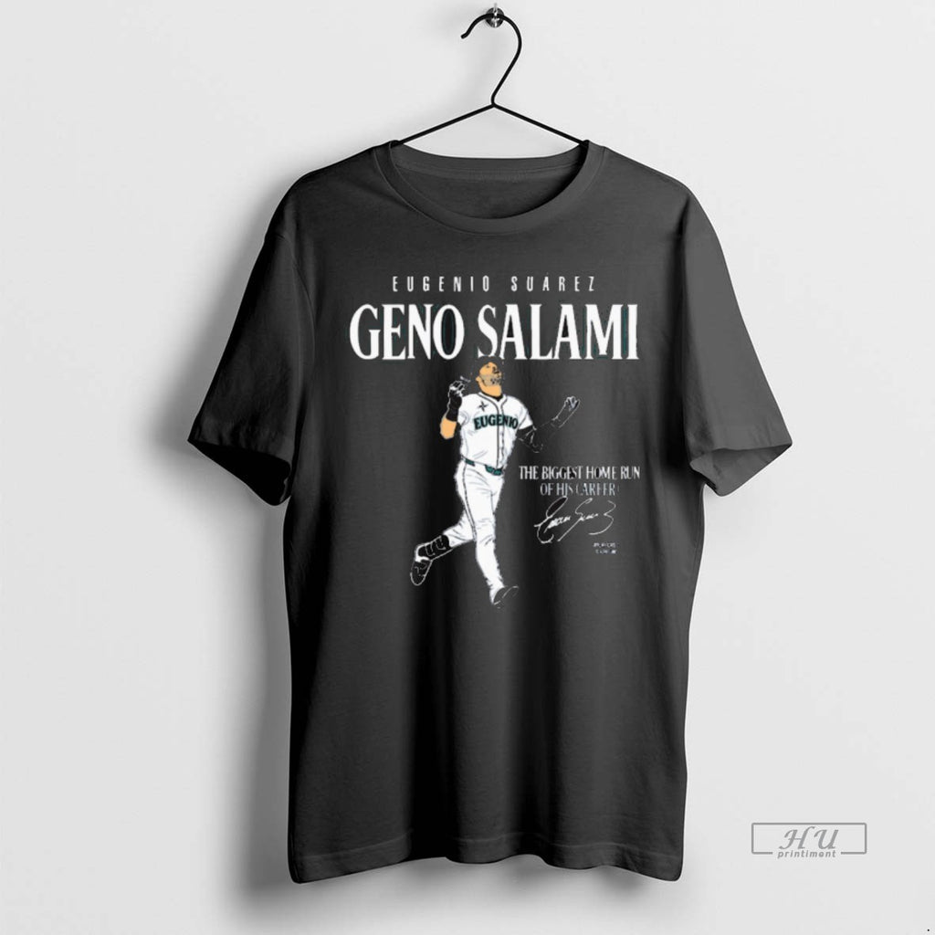 Officials Eugenio Suarez Geno Salami The Biggest Home Run Of His Career Seattle Mariners Mlb T-Shirts, Hoodie, Sweatshirt