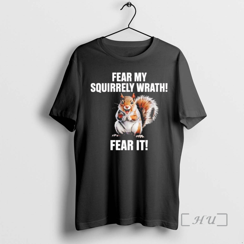 Officials Fear My Squirrely Wrath Fear It T-Shirts, Hoodie, Sweatshirt | InkRitualCo.com