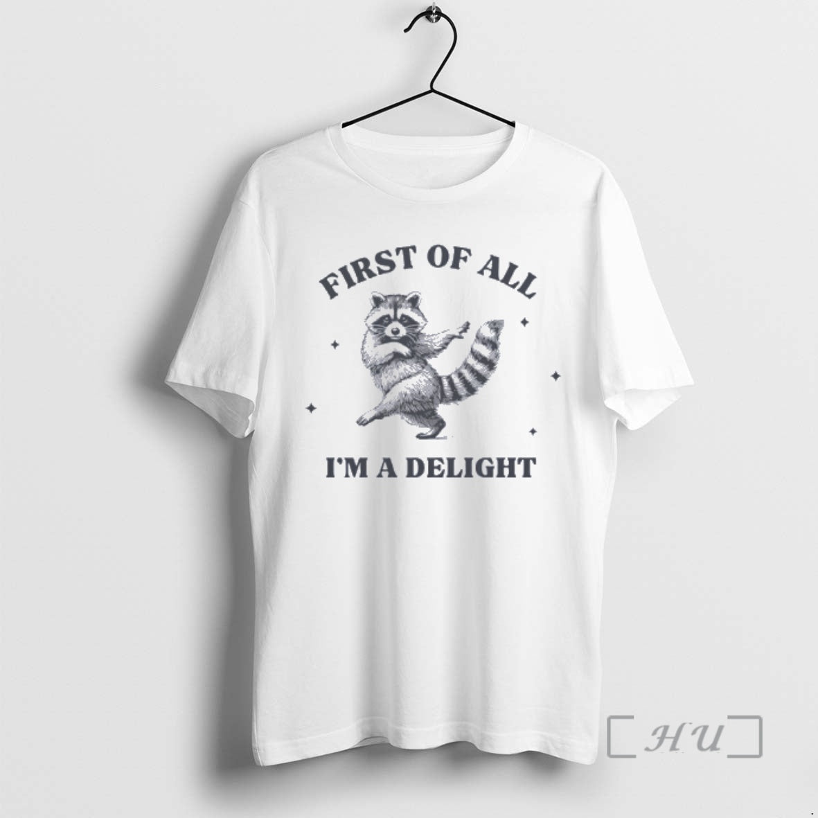Officials First Of All Im A Delight Raccoon T-Shirts, Hoodie, Sweatshirt | InkRitualCo.com