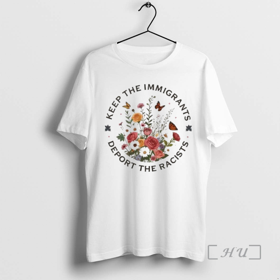 Officials Flower And Butterfly Keep The Immigrants Deport The Racists T-Shirts, Hoodie, Sweatshirt | InkRitualCo.com
