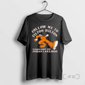 Officials Follow Me To The Tilton Hilton Indian Lake T-Shirts, Hoodie, Sweatshirt | InkRitualCo.com