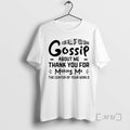 Officials For All Of You Who Gossip About Me Thank You For Making Me Premium T-Shirts, Hoodie, Sweatshirt | InkRitualCo.com