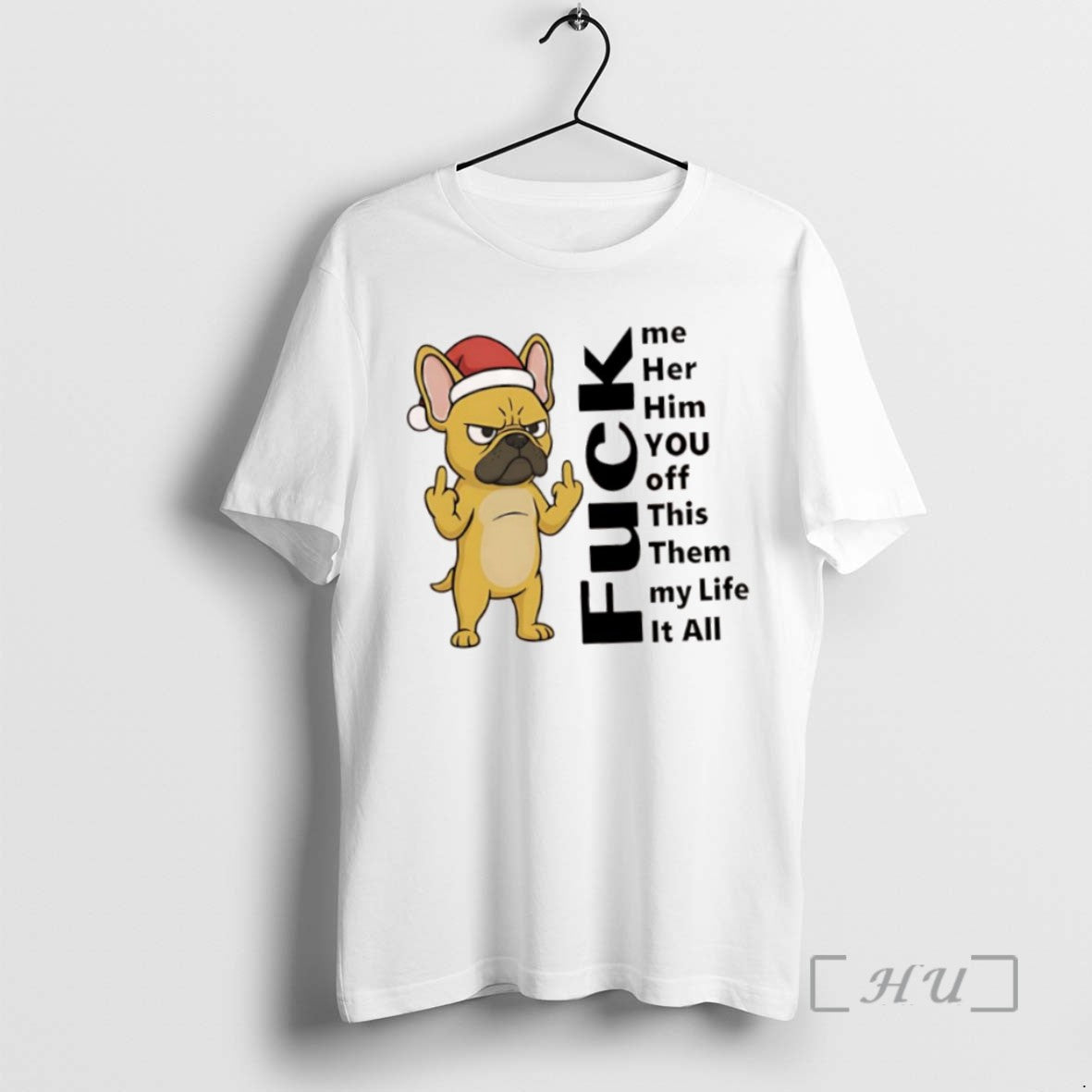 Officials French Bulldog Fuck Me Her Him You Off This Them My Life It All T-Shirts, Hoodie, Sweatshirt | InkRitualCo.com
