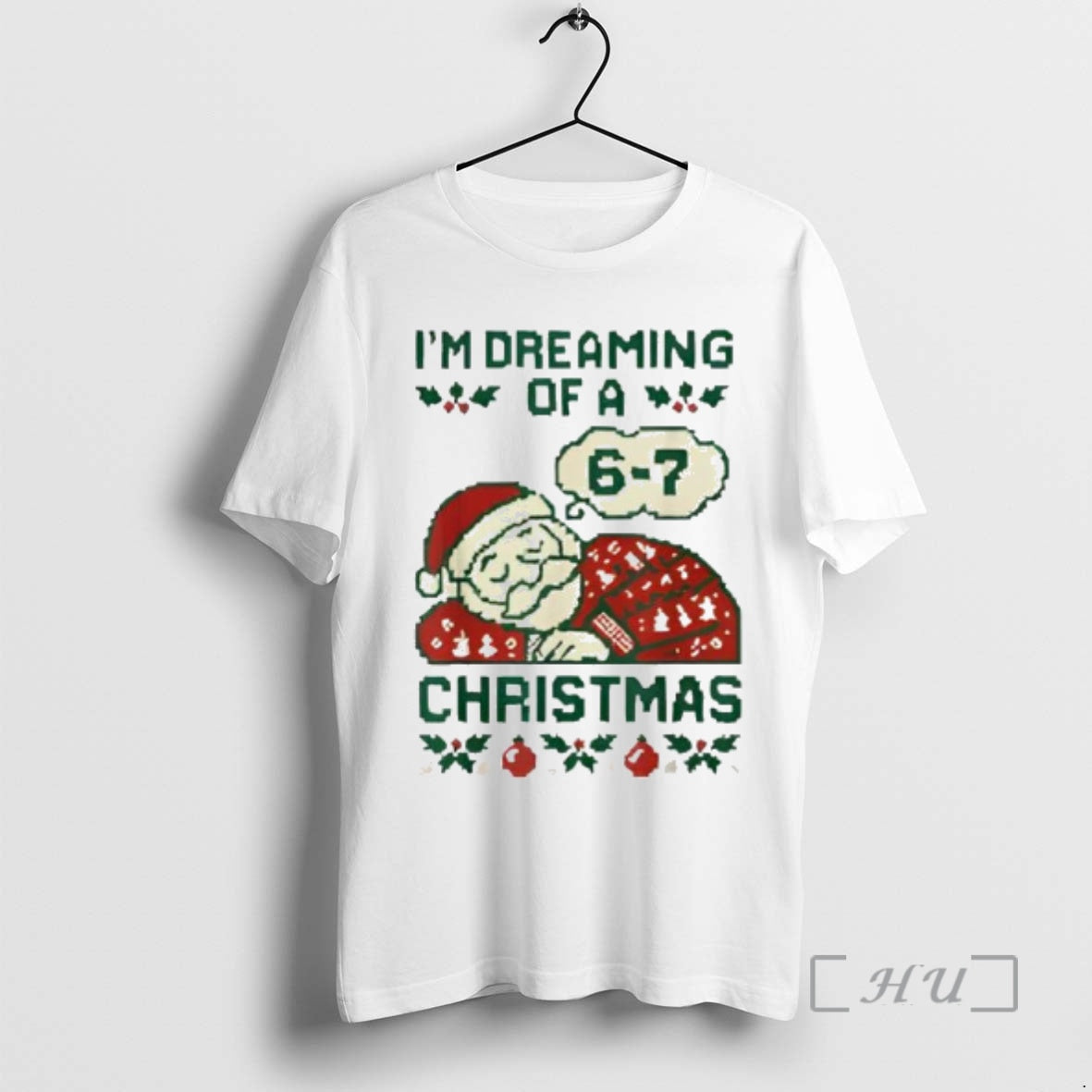 Officials Funny 6 7 Meme Im Dreaming Of A 67 Christmas Brain Rot Premium T-Shirts, Hoodie, Sweatshirt | InkRitualCo.com