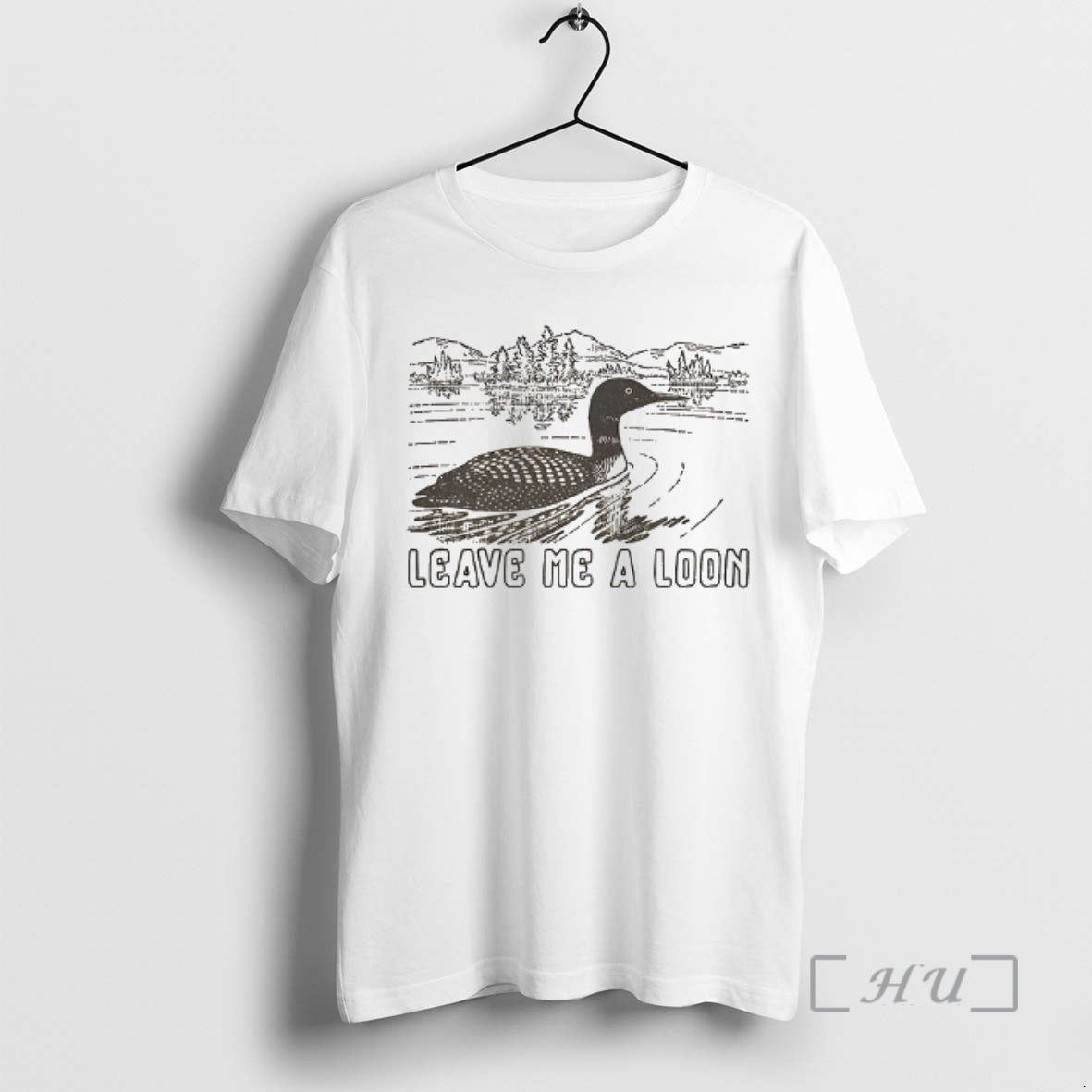 Officials Funny Leave Me A Loon T-Shirts, Hoodie, Sweatshirt | InkRitualCo.com