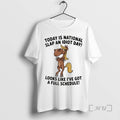 Officials Funny Horse Today Is National Slap An Idiot Day Looks Like Ive Got T-Shirts, Hoodie, Sweatshirt | InkRitualCo.com