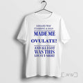 Officials Gerard Way Stabbing A Man Made Me Ovulate Woman T-Shirts, Hoodie, Sweatshirt | InkRitualCo.com