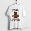 Officials German Shepherd I Dont Have A Bad Temper I Just Dont Christmas Premium T-Shirts, Hoodie, Sweatshirt