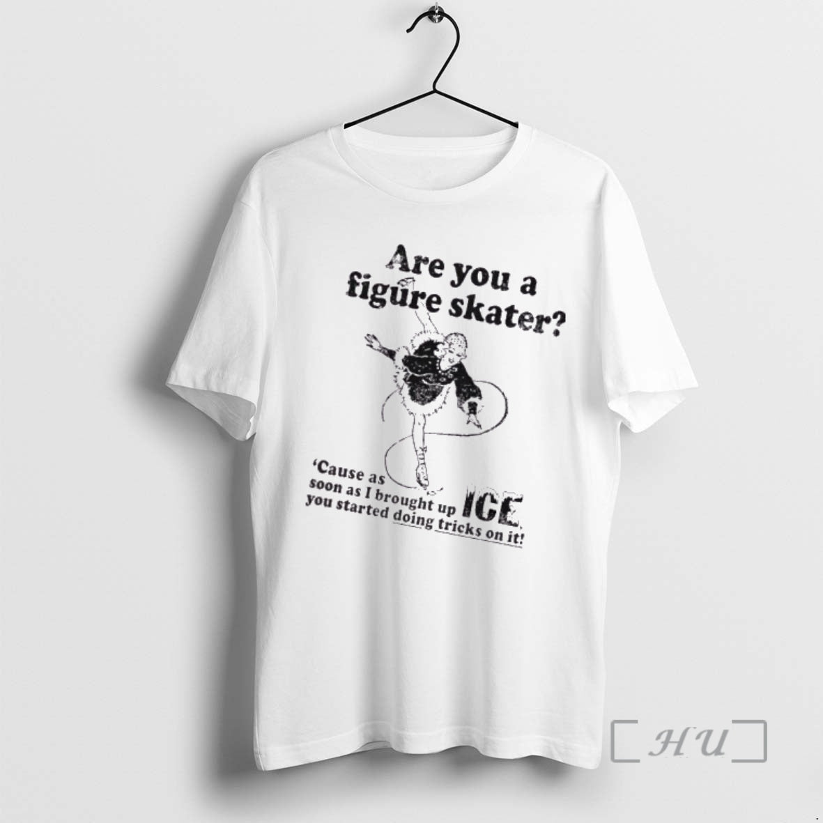 Officials Girl Figure Skating Are You A Figure Skater Cause As Soon As I Brought T-Shirts, Hoodie, Sweatshirt