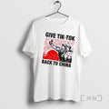 Officials Give Tik Tok Back To China T-Shirts, Hoodie, Sweatshirt | InkRitualCo.com
