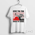 Officials Give Tiktok Tech Back To China 2026 Design 3 T-Shirts, Hoodie, Sweatshirt | InkRitualCo.com