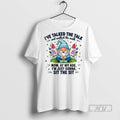 Officials Gnome Ive Talked The Talk And Walked The Walk Now At My Age Im T-Shirts, Hoodie, Sweatshirt | InkRitualCo.com