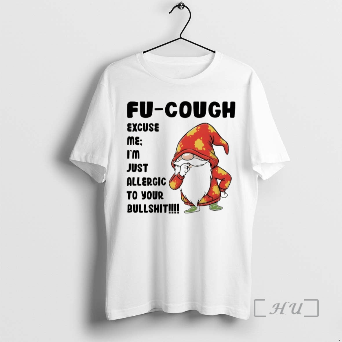 Officials Gnome Fu Cough Excuse Me Im Just Allergic To Your Bullshit Premium T Shirts Hoodie, Sweatshirt | InkRitualCo.com