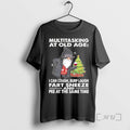 Officials Gnome Multitasking At Old Age I Can Cough Burp Laugh Fart Sneeze Premium T-Shirts, Hoodie, Sweatshirt