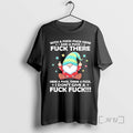 Officials Gnome With A Fuck Here And A Fuck There T-Shirts, Hoodie, Sweatshirt | InkRitualCo.com