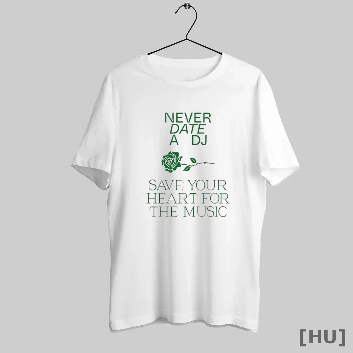 Officials Green Rose Never Date A Dj Save Your Heart For The Music T-Shirts, Hoodie, Sweatshirt | InkRitualCo.com