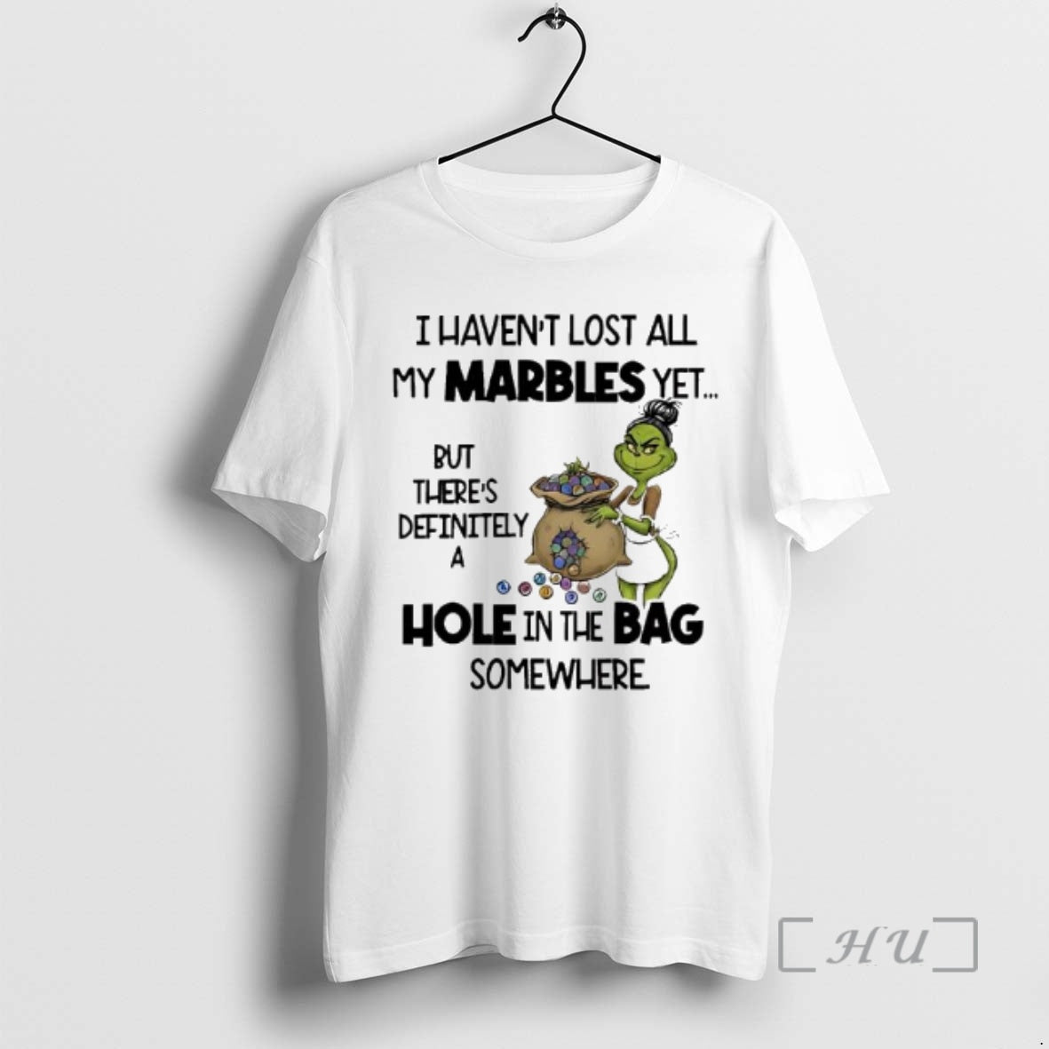 Officials Grinch I Havent Lost All My Marbles Yet T-Shirts, Hoodie, Sweatshirt | InkRitualCo.com