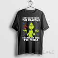 Officials Grinch I Dont Have The Time Or The Crayons To Explain This To You T-Shirts, Hoodie, Sweatshirt | InkRitualCo.com