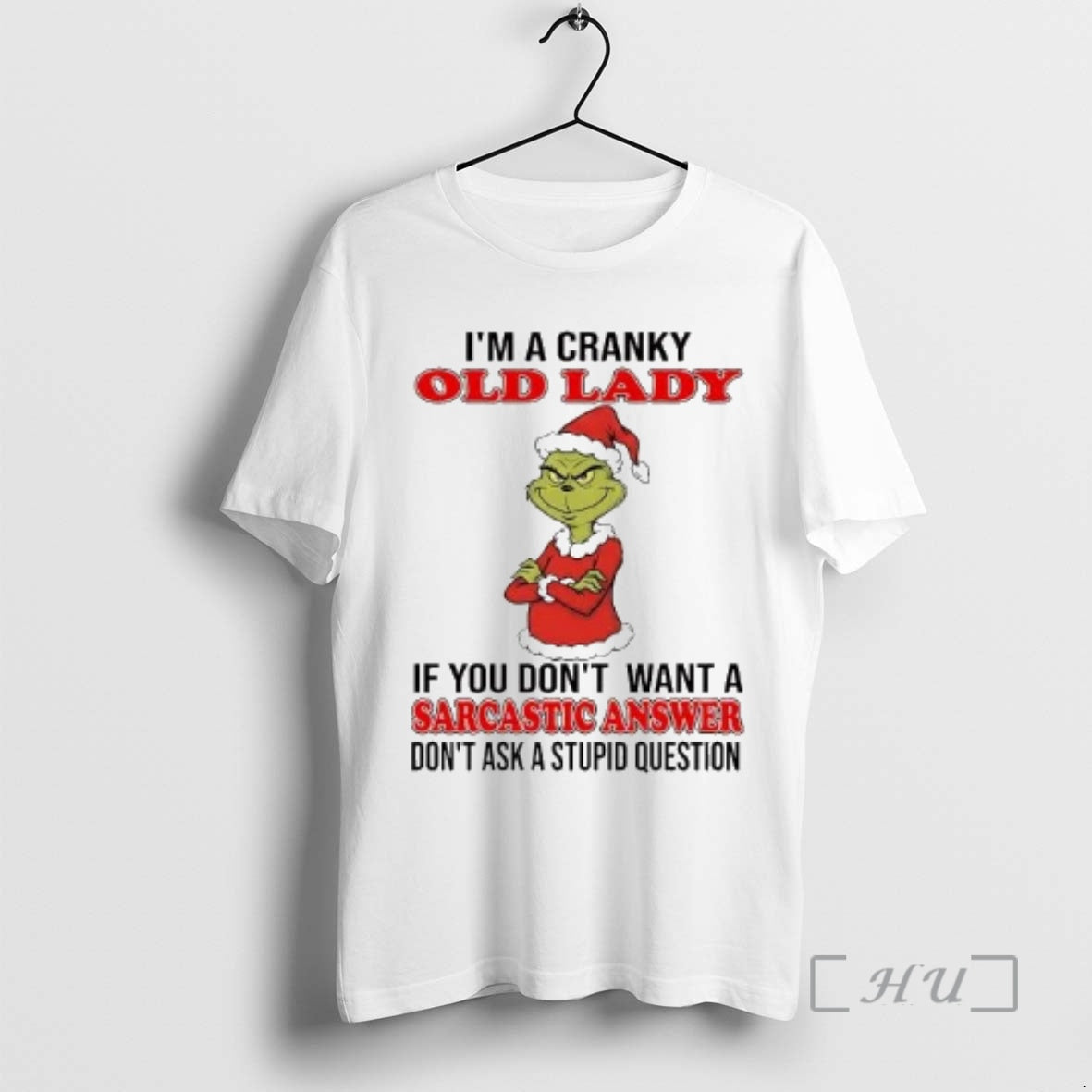 Officials Grinch Im A Cranky Old Lady Sarcastic Answer Christmas T-Shirts, Hoodie, Sweatshirt | InkRitualCo.com