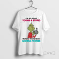 Officials Grinch Im So Glad Young And Stupid Before There Were Camera Phones Premium T-Shirts, Hoodie, Sweatshirt