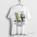 Officials Grinch Santa I Dont Want To Brag Or Anything But I Can Forget What T-Shirts, Hoodie, Sweatshirt | InkRitualCo.com