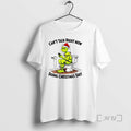 Officials Grinch Santa Cant Talk Right Now Doing Christmas Shit T-Shirts, Hoodie, Sweatshirt | InkRitualCo.com