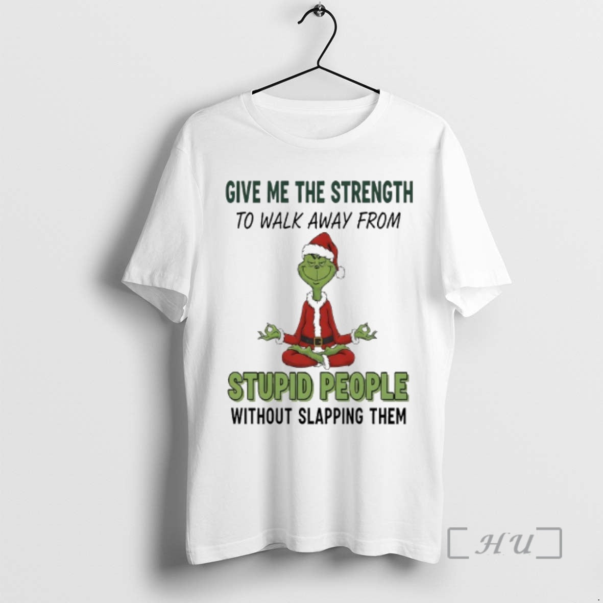 Officials Grinch Santa Give Me The Strength To Walk Away From Stupid People Without Slapping T-Shirts, Hoodie, Sweatshirt