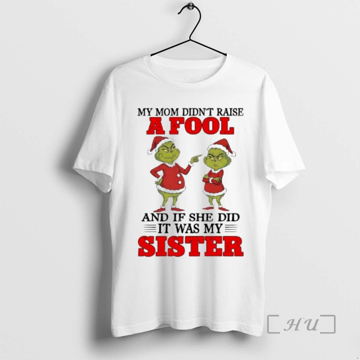 Officials Grinch Santa My Mom Didnt Raise A Fool And If She Did It Was T-Shirts, Hoodie, Sweatshirt | InkRitualCo.com