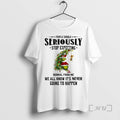 Officials Grinch Santa People Should Seriously Stop Expecting Normal From Me We All Know Its T-Shirts, Hoodie, Sweatshirt