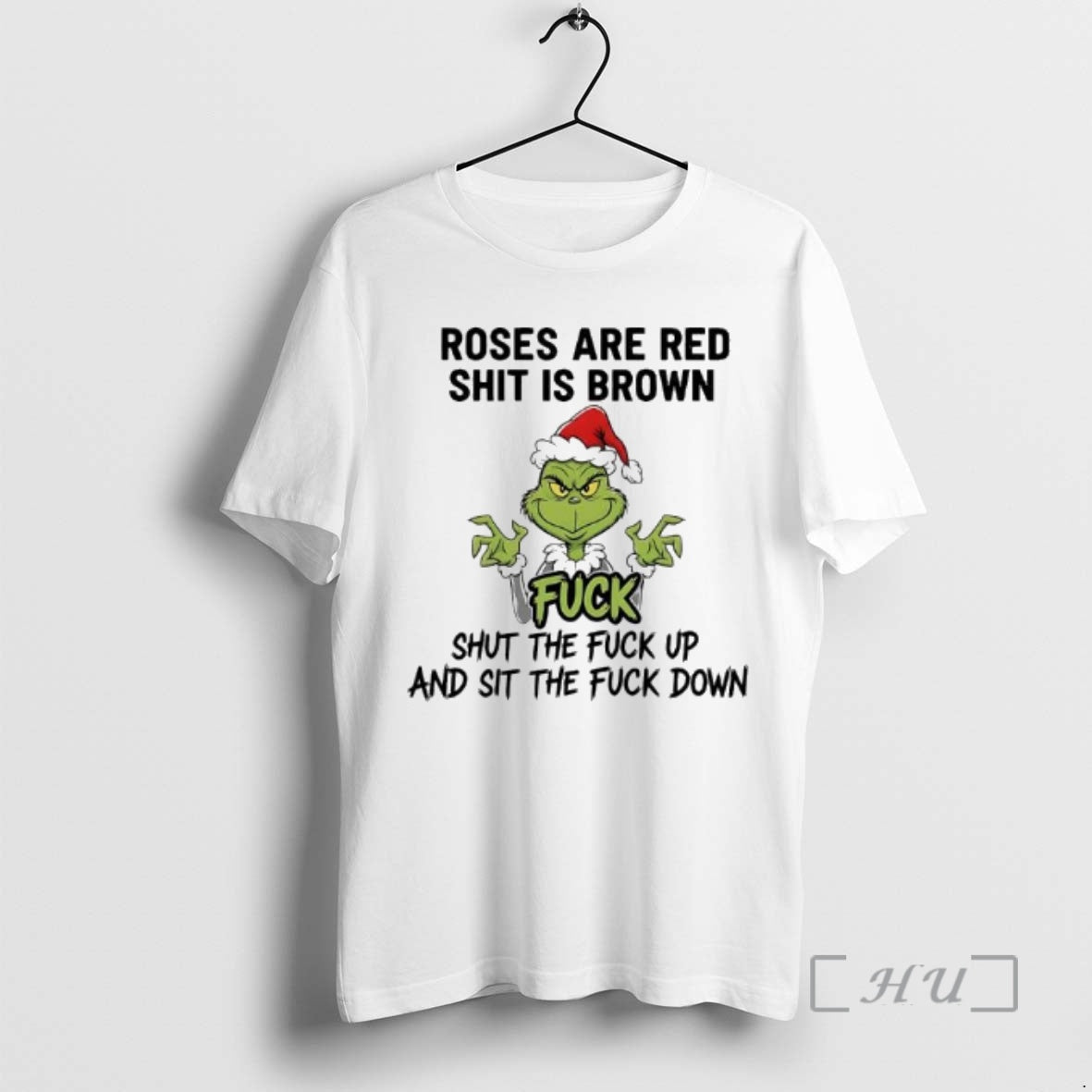 Officials Grinch Santa Roses Are Red Shit Is Brown Fuck Shut The Fuck Up And T-Shirts, Hoodie, Sweatshirt | InkRitualCo.com