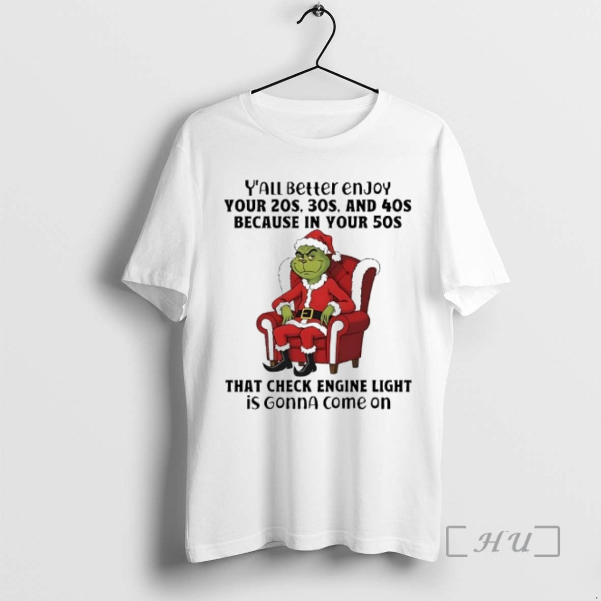 Officials Grinch Santa Suit Yall Better Enjoy Your 20s 30s And 40s Because In Your T-Shirts, Hoodie, Sweatshirt