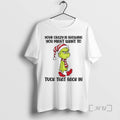 Officials Grinch Santa Your Crazy Showing You Might Want To Tuck That Back In Christmas T-Shirts, Hoodie, Sweatshirt