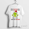 Officials Grinch With A Fuck Fuck Here And A Fuck Fuck There Chirstmas 2025 Premium T-Shirts, Hoodie, Sweatshirt