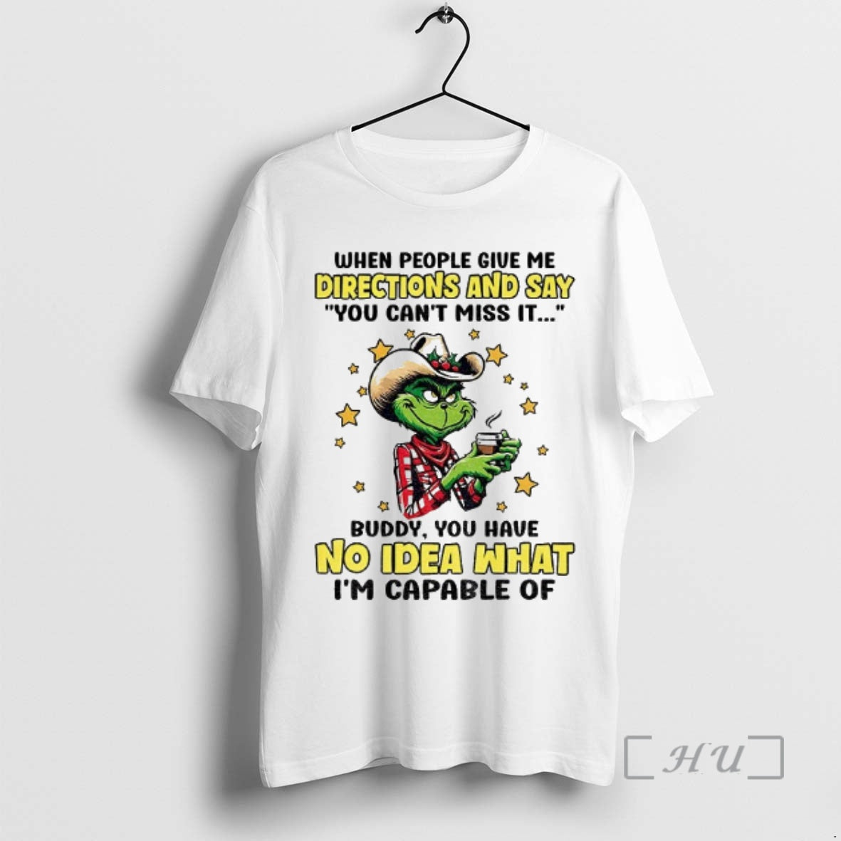 Officials Grinch Cowboy When People Give Me Directions And Say You Cant Miss It Christmas T-Shirts, Hoodie, Sweatshirt