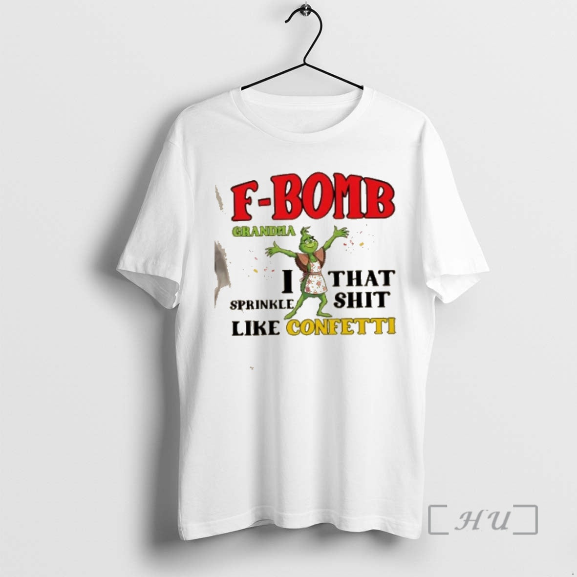 Officials Grinch F Bomb Grandma I That Sprinkle Shit Like Confetti Premium T Shirts Sweater Hoodie, Sweatshirt