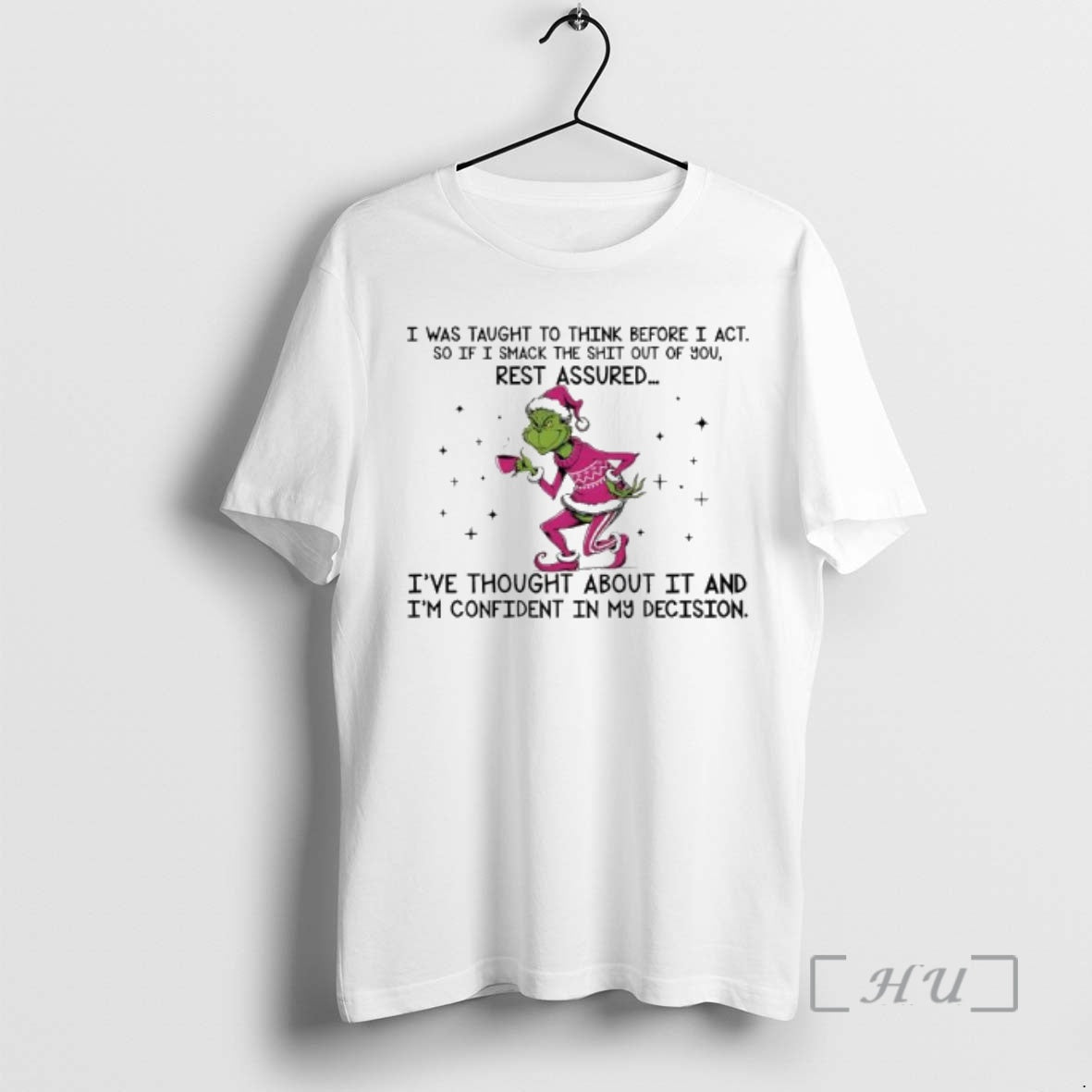 Officials Grinch Ive Thought About It And Im Confident In My Decision Premium T Shirts Hoodie, Sweatshirt | InkRitualCo.com