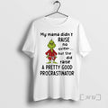 Officials Grinch My Mama Didnt Raise No Quitter But She Did Raise A Pretty Good T-Shirts, Hoodie, Sweatshirt