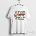 Officials Grinch My Man Is Older Than Me Somebodys Gotta Take Care Of The Elderly T-Shirts, Hoodie, Sweatshirt