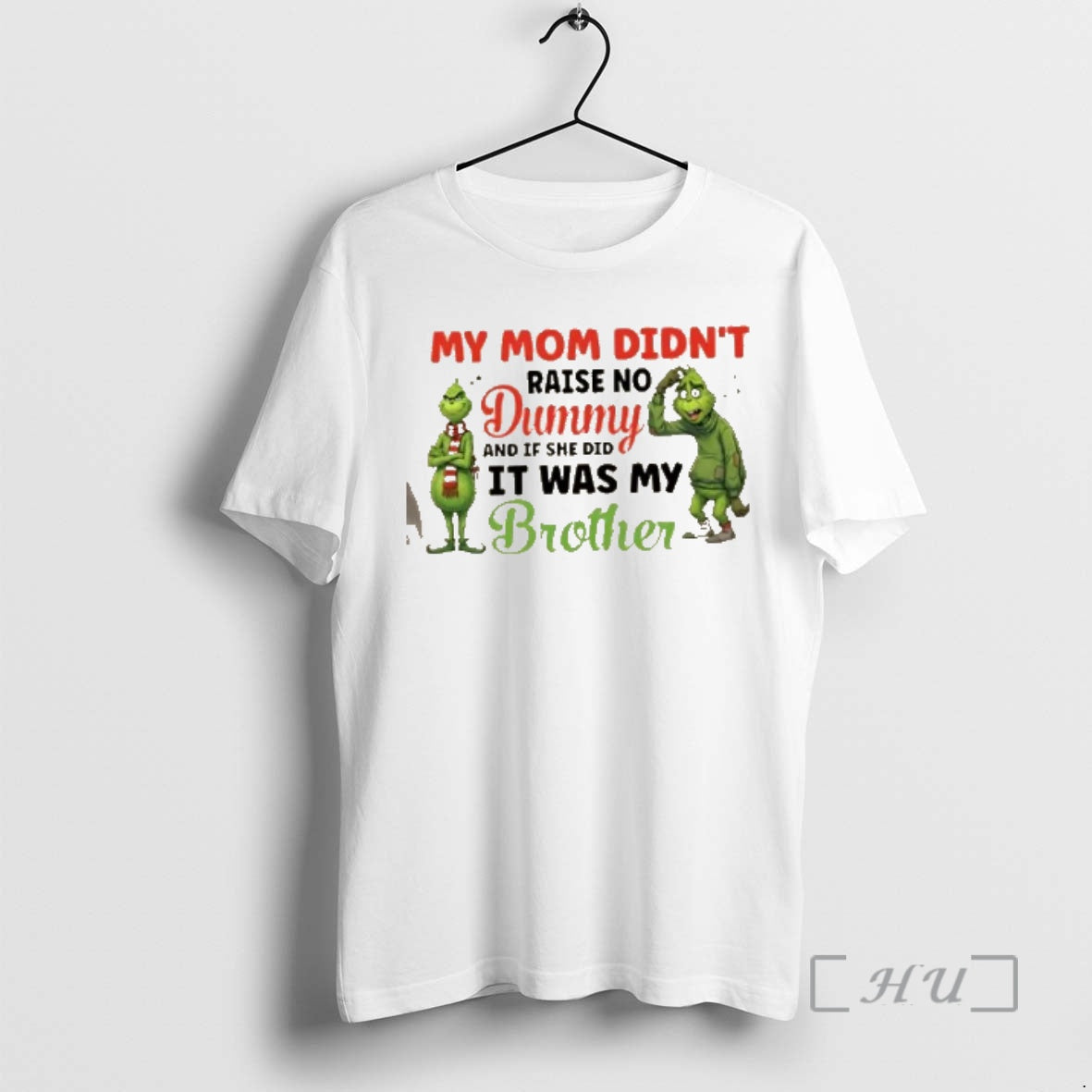 Officials Grinch My Mom Didnt Raise No Dummy And If She Did It Was My T-Shirts, Hoodie, Sweatshirt | InkRitualCo.com