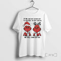 Officials Grinch Red If Me And My Sister Get To Arguing Do Not Join In T-Shirts, Hoodie, Sweatshirt | InkRitualCo.com