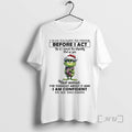 Officials Grinch Rest Assured Ive Thought About It And I Am Confident In My Decision T-Shirts, Hoodie, Sweatshirt