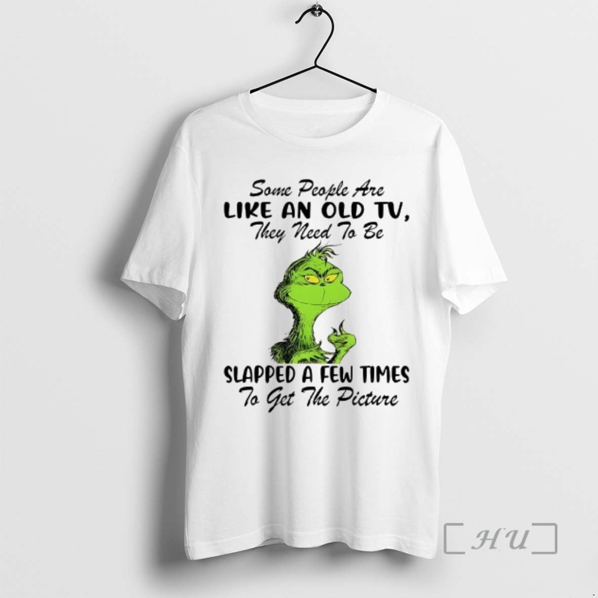 Officials Grinch Some People Are Like An Old Tv They Need To Be Slapped Premium T-Shirts, Hoodie, Sweatshirt