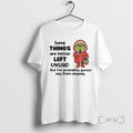 Officials Grinch Some Things Are Better Left Unsaid But Im Probably Gonna Say Them Anyway T-Shirts, Hoodie, Sweatshirt