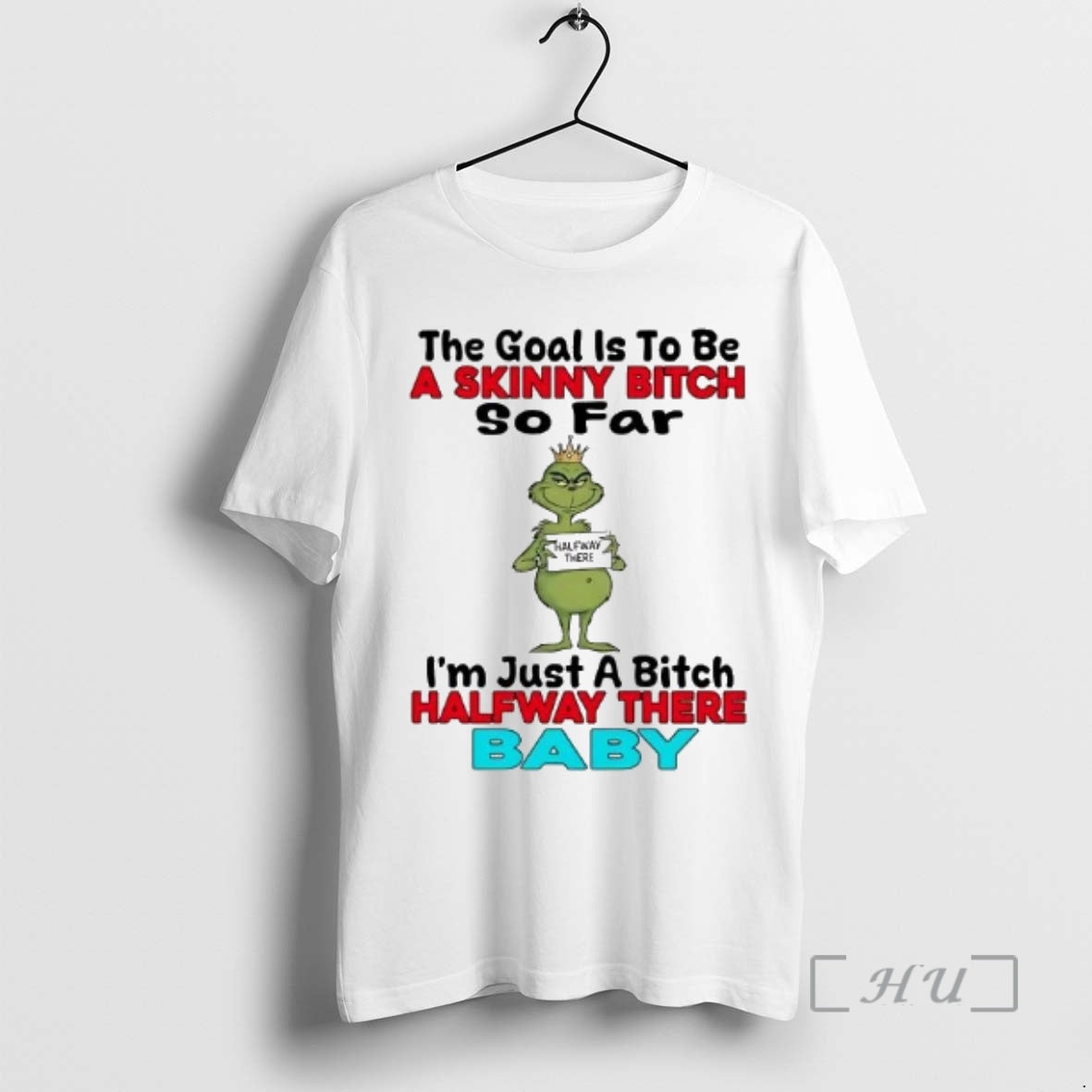 Officials Grinch The Goal Is To Be A Skinny Bitch So Far Premium T Shirts Hoodie, Sweatshirt | InkRitualCo.com