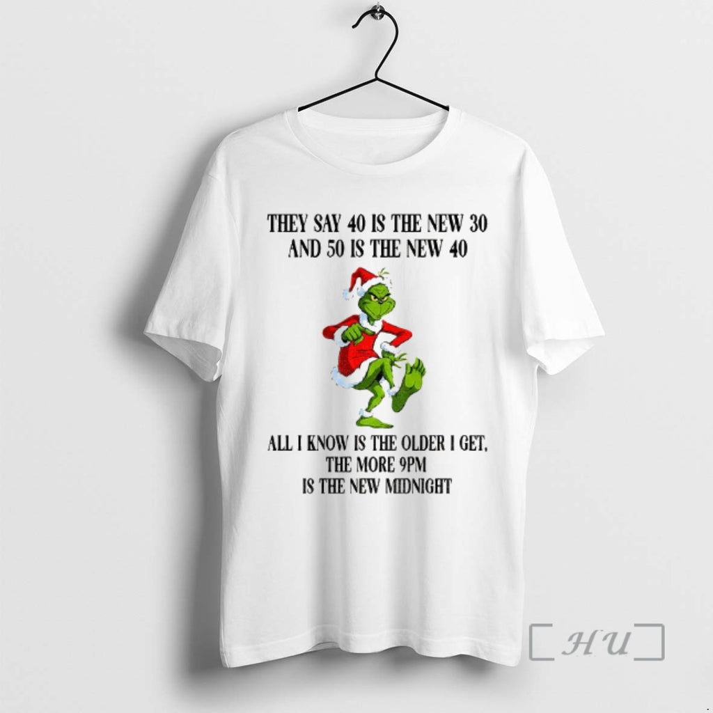 Officials Grinch They Say 40 Is The New 30 And 50 Is The New 40 T-Shirts, Hoodie, Sweatshirt | InkRitualCo.com