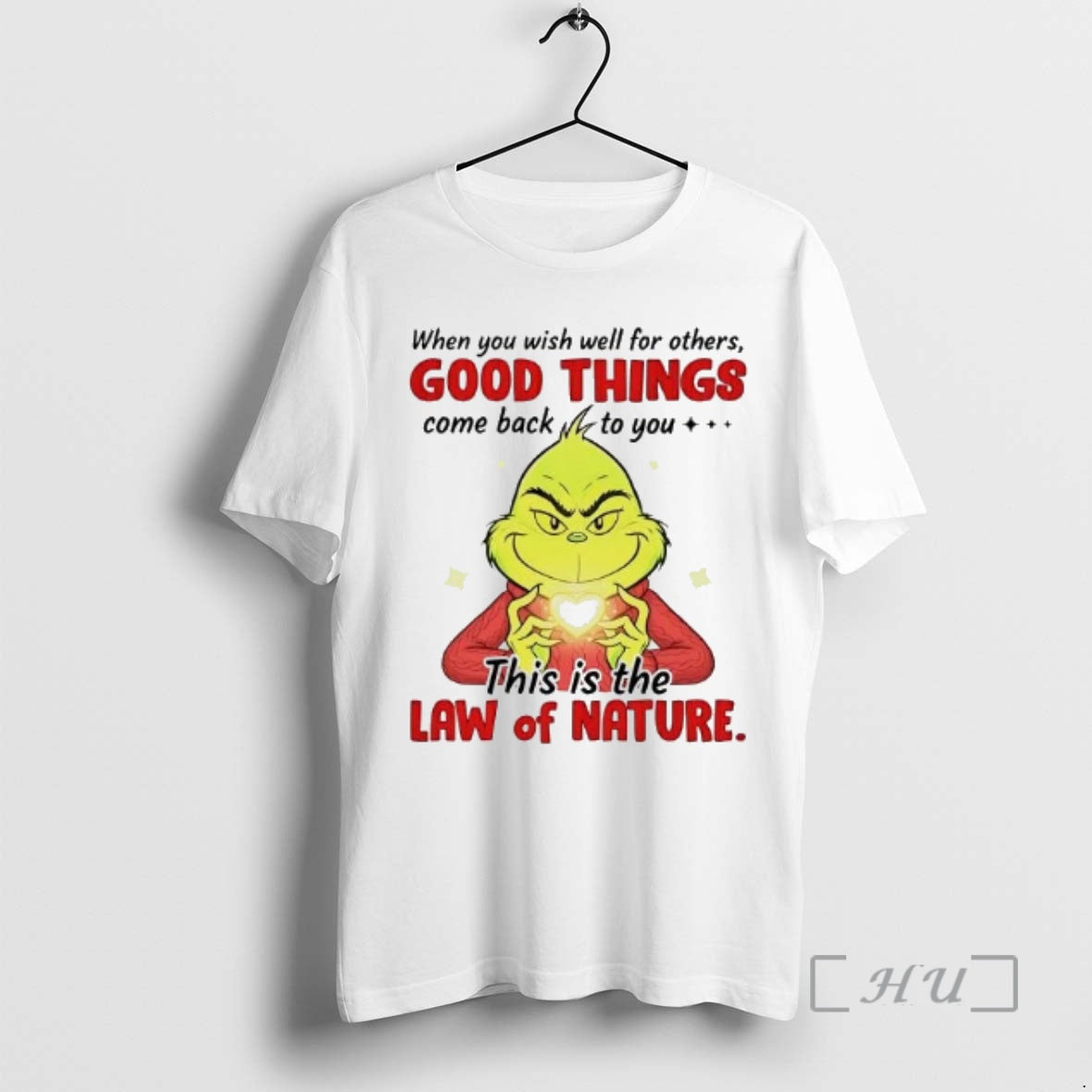 Officials Grinch When You Wish Well For Others Good Things Come Back Premium T Shirts Hoodie, Sweatshirt | InkRitualCo.com