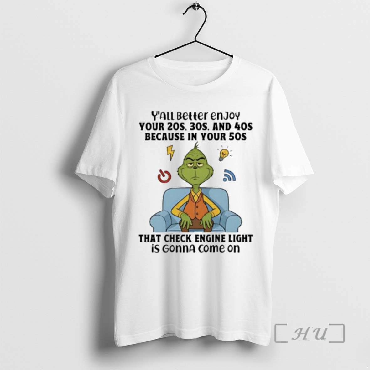 Officials Grinch Yall Beller Enjoy Your 20s 30s And 40s Because In Your 50s That T-Shirts, Hoodie, Sweatshirt