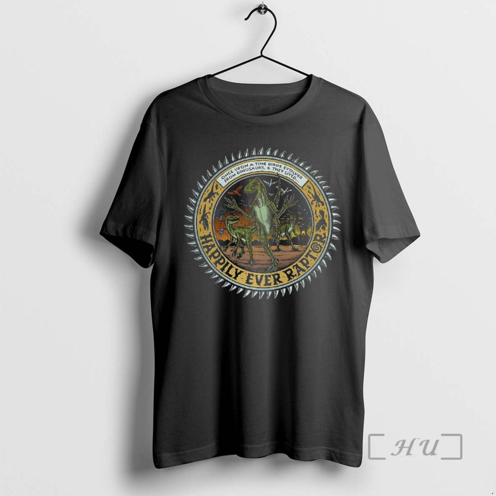 Officials Happily Ever Raptor Once Upon A Time Birds Evolved T-Shirts, Hoodie, Sweatshirt | InkRitualCo.com